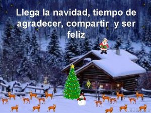 Llega la navidad tiempo de agradecer compartir y