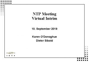 NTP Meeting Virtual Intrim 10 September 2019 Karen