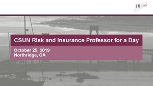 CSUN Risk and Insurance Professor for a Day