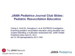 JAMA Pediatrics Journal Club Slides Pediatric Resuscitation Education