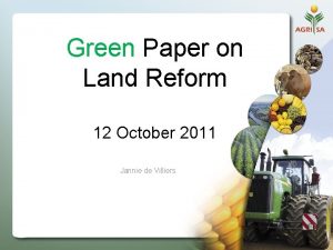 Green Paper on Land Reform 12 October 2011