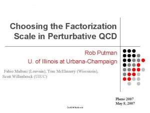 Choosing the Factorization Scale in Perturbative QCD Rob