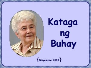 Kataga ng Buhay Disyembre 2009 Dapat ninyong paliwanagin