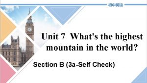 Unit 7 Whats the highest mountain in the