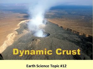 Dynamic Crust Earth Science Topic 12 Diastrophism Movement