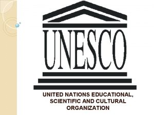 UNITED NATIONS EDUCATIONAL SCIENTIFIC AND CULTURAL ORGANIZATION Program