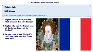 Elizabeths Relations with France Website help BBC Bitesize