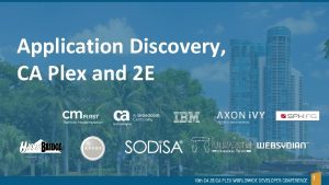 Application Discovery CA Plex and 2 E 1