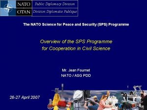 Public Diplomacy Division Diplomatie Publique The NATO Science