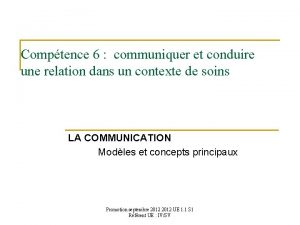 Comptence 6 communiquer et conduire une relation dans