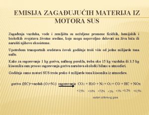 EMISIJA ZAGAUJUIH MATERIJA IZ MOTORA SUS Zagaenja vazduha