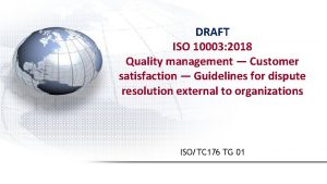 DRAFT ISO 10003 2018 Quality management Customer satisfaction