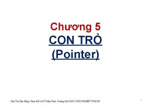 Chng 5 CON TR Pointer o Th Cm