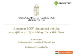 A magyar KKV tmogatsi politika megjtsa az j