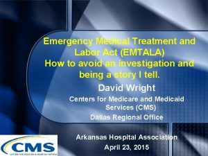 Emergency Medical Treatment and Labor Act EMTALA How