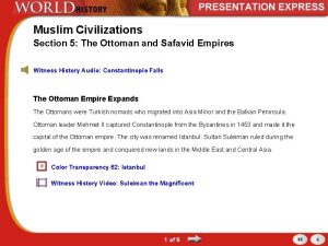 Muslim Civilizations Section 5 The Ottoman and Safavid