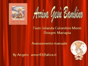 Testi Jolanda Colombini Monti Disegni Mariapia Avanzamento manuale