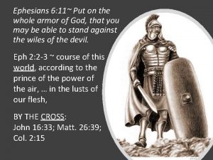 Ephesians 6 11 Put on the whole armor