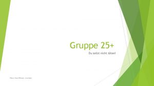 Gruppe 25 Du sollst nicht tten Pfarrer Franz