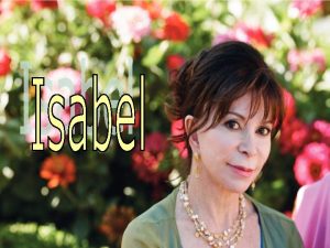 Famosa y conocida mundialmente Isabel Allende ha nacido