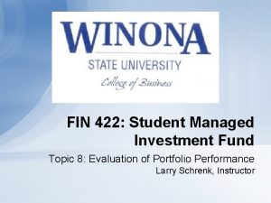 FIN 422 Student Managed Investment Fund Topic 8