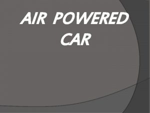 AIR POWERED CAR 1 INVENTION OF AIR POWERED