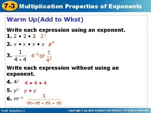 7 3 Multiplication Properties of Exponents Warm UpAdd