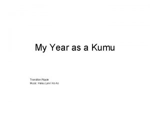 My Year as a Kumu Transition Ripple Music