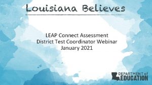 LEAP Connect Assessment District Test Coordinator Webinar January