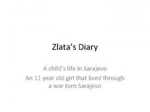 Zlatas Diary A childs life in Sarajevo An