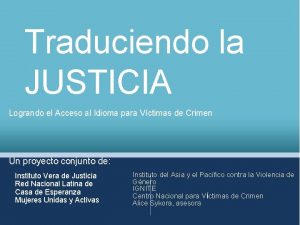 Traduciendo la JUSTICIA Logrando el Acceso al Idioma