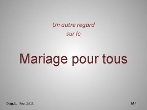 Un autre regard sur le Mariage pour tous