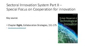 Sectoral Innovation System Part II Special Focus on