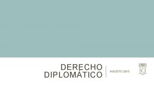 DERECHO DIPLOMTICO AGOSTO 2015 CONVENCIN DE VIENA SOBRE