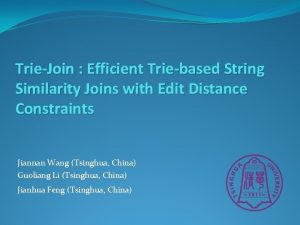 TrieJoin Efficient Triebased String Similarity Joins with Edit