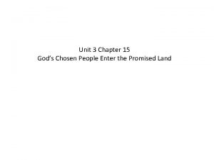 Unit 3 Chapter 15 Gods Chosen People Enter