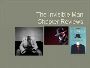 The Invisible Man Chapter Reviews Setting The story