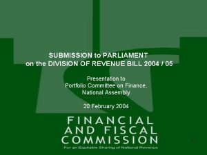 SUBMISSION to PARLIAMENT on the DIVISION OF REVENUE