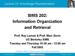 Lecture 04 Knowledge Representation SIMS 202 Information Organization