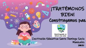 TRATMONOS BIEN Construyamos paz Institucin Educativa Santo Domingo