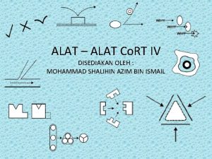 ALAT ALAT Co RT IV DISEDIAKAN OLEH MOHAMMAD