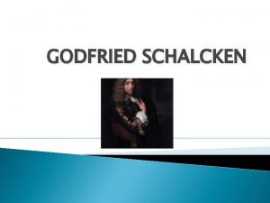 GODFRIED SCHALCKEN Op zondag 13 december organiseerde de