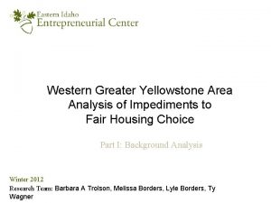 Western Greater Yellowstone Area Analysis of Impediments to