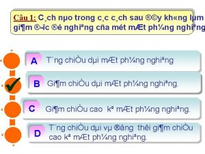 Cu 1 Cch no trong cch sau y