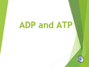 ADP and ATP What Is ATP Adenosine Triphosphate