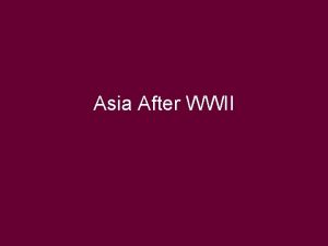 Asia After WWII Rebuilding Japan After World War