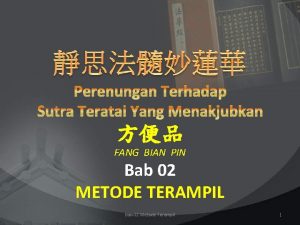 FANG BIAN PIN Bab 02 METODE TERAMPIL Bab