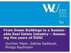 From Green Buildings to a Sustainable Real Estate