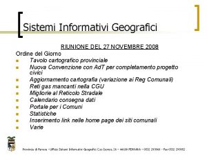 Sistemi Informativi Geografici RIUNIONE DEL 27 NOVEMBRE 2008