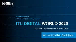 an ITU Telecom event 6 9 September 2020